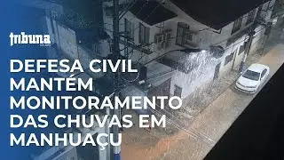 Defesa Civil mant&eacute;m monitoramento das chuvas em Manhua&ccedil;u at&eacute; segunda-feira