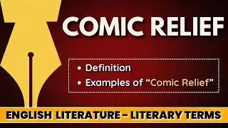 What is Comic Relief in English Literature? || English Literary Terms || English Literature