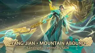 Yang Jian New Legendary Skin | 10th Anniversary Sanxingdui Skin | Honor of Kings