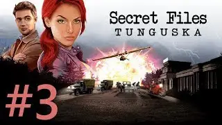 Secret Files: Tunguska Walkthrough part 3