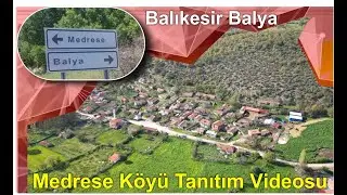 Balıkesir Balya Menderese Köyü Köy Tanıtım Videosu