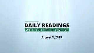 Daily Reading for Friday, August 9th, 2019 HD