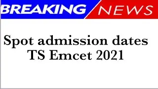 Spot Admission  Dates - TS Emcet 2021
