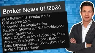 Broker News 01/2024: KESt-Behaltefrist, Bundesschatz, Geldanlege 2024, steuereinfache Krypto-Broker
