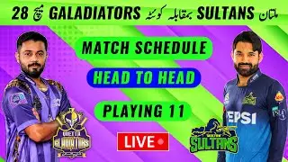 Multan Sultans vs Quetta Gladiators Match 28 | Playing 11 & Head to Head Record