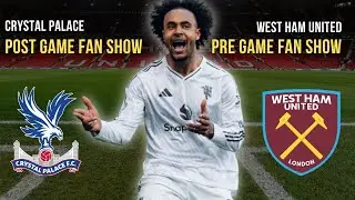 Man Utd Match Review, Palace Reaction & West Ham Fan Perspective