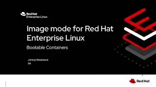 Image mode for Red Hat Enterprise Linux with a splash of Openshift Virtualization