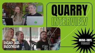 QUARRY Interview | Liverpool Venue Moves to Magnet & Sink Club | Dead Air Records Podcast | #18