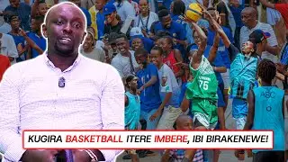 Ibi ni nkenerwa cane kugira BASKETBALL ibandanye gutera imbere mu BURUNDI.