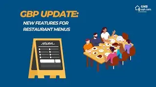 GBP Update: New Features for Restaurant Menu in Google Business Profile