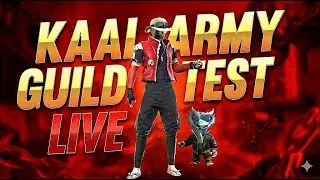KAAL ARMY GUILD TEST LIVE !! DAY 28 @kaaldevta