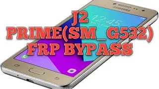 J2Prime{SM-G532} Frp Bypass Youtube update error