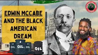 Edwin McCabe and the Vision of Black Booster Towns | Black Studies Snacks