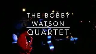 The Bobby Watson & Curtis Lundy Quartet   HD 1080p
