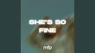 She's So Fine (8D)