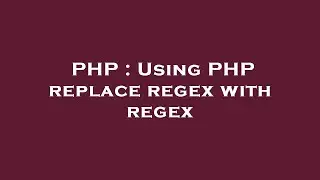 PHP : Using PHP replace regex with regex