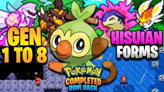 BEST COMPLETED Pokemon GBA Rom Hack 2022 With Gen 1 To 8, Hisuian Forms, Mega Evolution & Much More!
