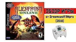 Обзор игры Alien Front Online (Dreamcast) от DreamcastFANpro