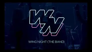 Wing Night (The Band) - Live at The Opera House