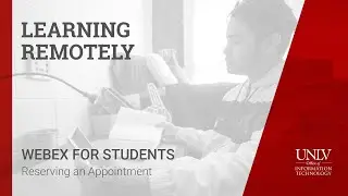 WebEx for Students - 2. Reserving a &ldquo;Virtual Office&rdquo; Appointment