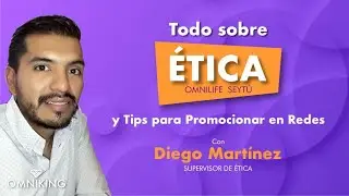 &Eacute;tica y Tips para Redes Sociales con Diego Martinez | OMNIKING Empresario Omnilife/Seytu