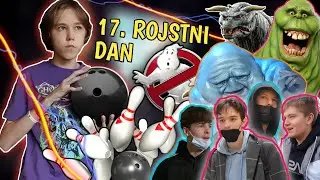 Moj 17. ROJSTNI DAN! (Bowling & Ghostbusters: Afterlife)
