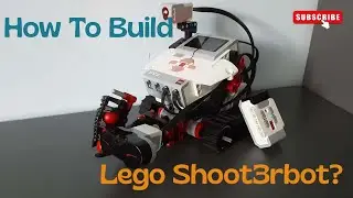 LEGO Mindstorms EV3 Shoot3rBot Tutorial - Build and Test Your Robot!