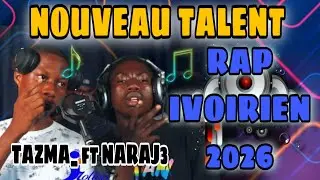 TAZMA FT NARAJ3 - NOUVEAU TALENT - RAP IVOIRIEN / 2026 /TROTOIR AFRIQUE