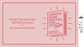 Inside the Archives: Writing Durham with Dr Laura McKenzie