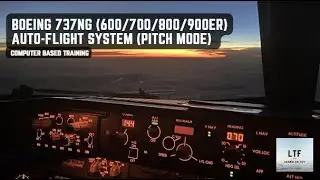 Boeing 737NG (600/700/800/900ER) -  Automatic Flight System (Pitch Mode) | Computer Based Training |