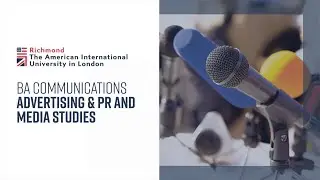 Communications: Advertising & PR / Media Studies (BA) - July 2021