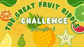 The Great Fruit Riddle Challenge - Round 1 🍎🍑🎉
