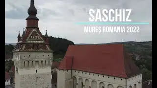 SASCHIZ, MURES, ROMANIA 2022