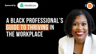 A Black Professional&rsquo;s Guide to Thriving in the Workplace | Carice Anderson | HR Leaders