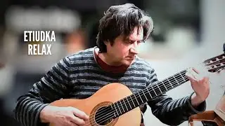 Etiudka Relax - Krzysztof Fetras gitara klasyczna