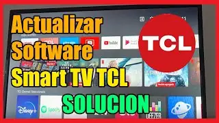 &iquest;Como Actualizar el Software Smart TV TCL? I Solucion 2025