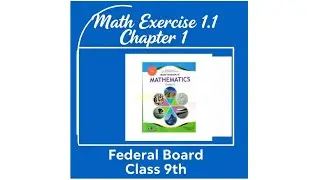 Class 9 Maths Chapter 1 Exercise 1.1 New Book| National Book Foundation Class 9 Maths |smart Academy