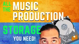How Much STORAGE Do I Need For Music Production