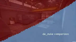 DE_NUKE - CS MAP COMPARISON (OLD/NEW)