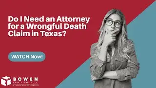 Do I Need an Attorney for a Wrongful Death Claim in Texas? | Learn Why It&rsquo;s Crucial to Have Help