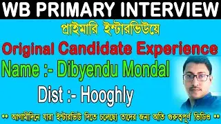 primary Interview Original Candidate Experience primary Interview tet 14   Important for WB TET 2022