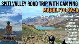 The Ultimate Spiti Valley Road Trip | Manali to Kaza to Chandigarh | Dangerous off road driving