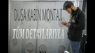 Duşa Kabin Sistemi Montajı (!!! TÜM DETAYLARI İLE  !!! )