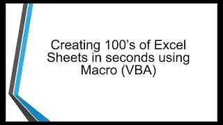 Recording and Editing Macro to create 100's of Excel Sheet copies (Macro with VBA)