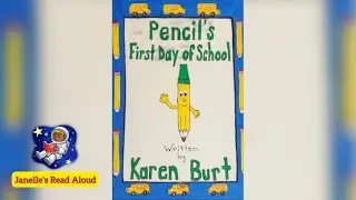 Janelle&rsquo;s Read Aloud: PENCIL&rsquo;S FIRST DAY OF SCHOOL by Karen Burt