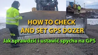 GPS Dozer check / Sprawdzenie Spycharki na GPS