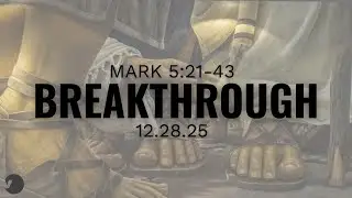 December 28th Service | BREAKTHROUGH | Vineyard KC West Church