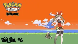 #6 | May ile tekrar karşılaşma | POKEMON EMERALD : NUZLOCKE