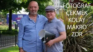 FOTOĞRAF ÇEKMEK KOLAY MAKRO ZOR!!!
