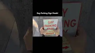 Gay Parking Only Prank! #prank #funny #viral